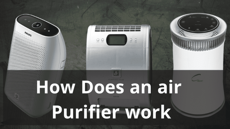 How Does An Air Purifier Work Ultimate Guide 4785