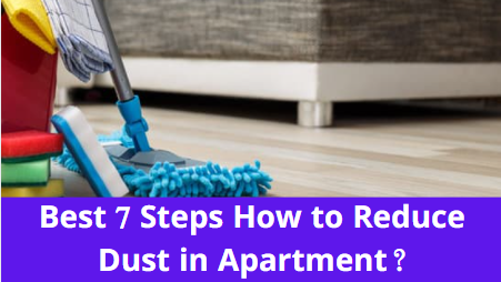 How to Reduce Dust in Apartment